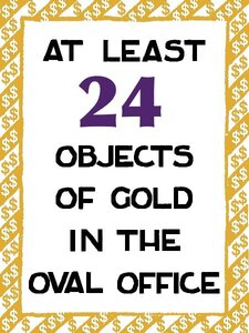 gold objects in trump's oval office