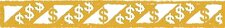 Gold border with dollar signs